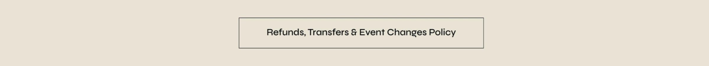 Refunds Transfers Event Changes Policy 1
